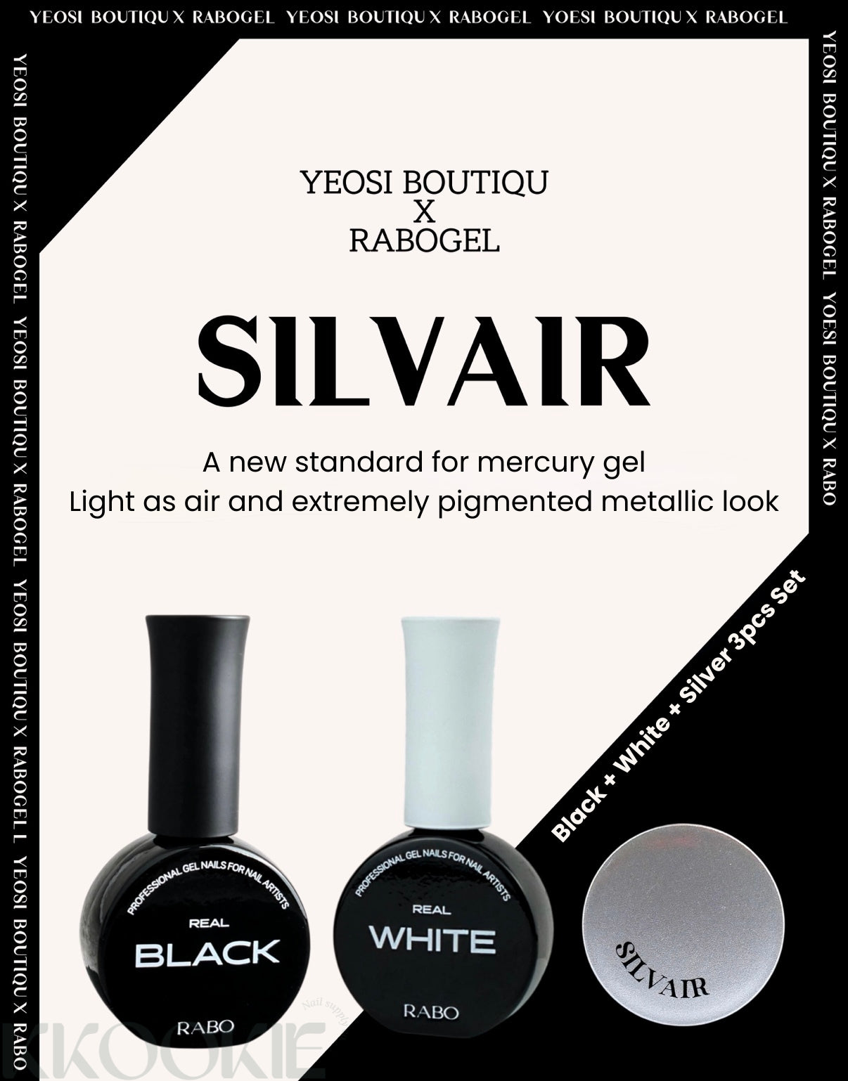 Rabo gel x Yeosi Boutique - Silvair Mercury + Real Black & White 3pcs set
