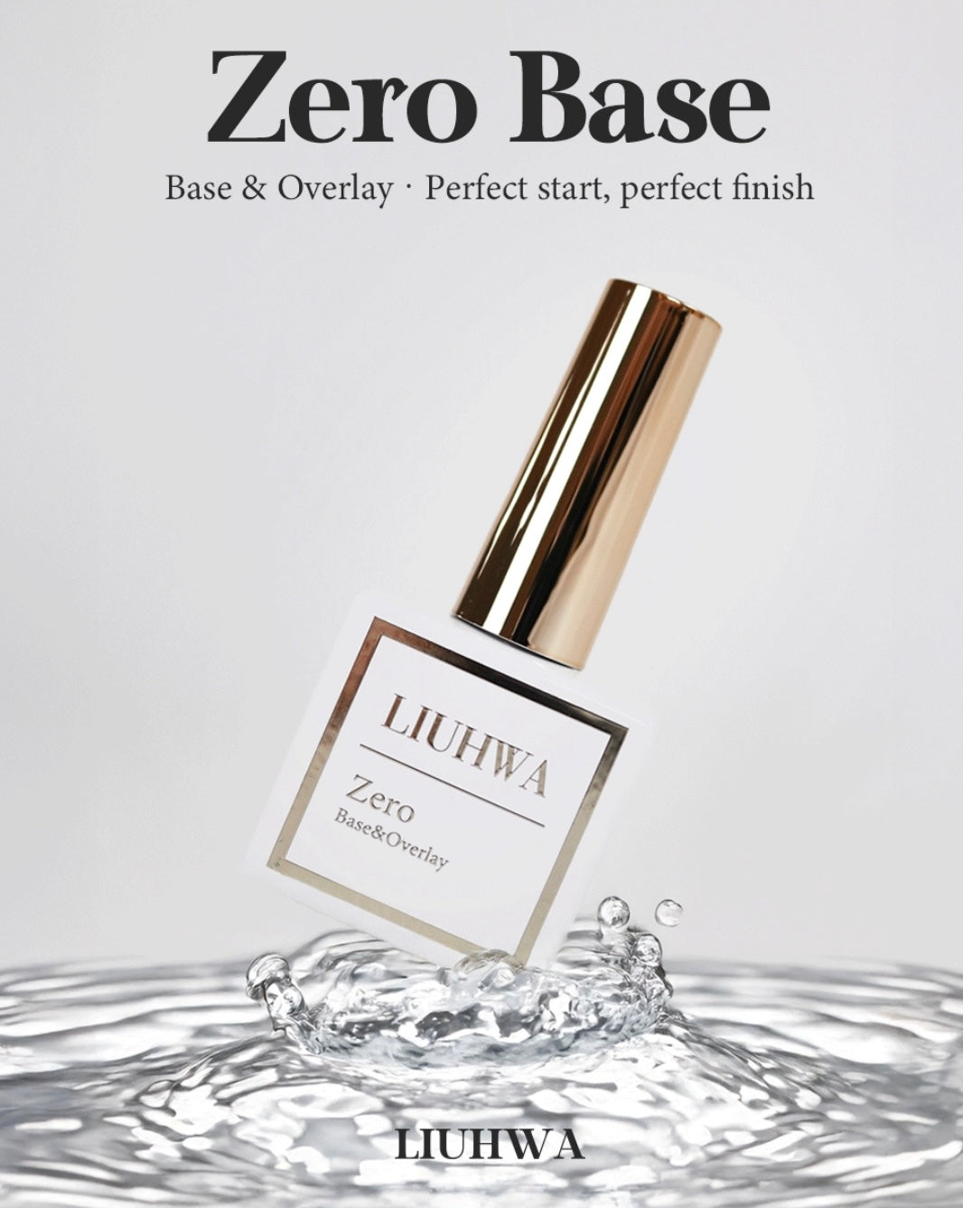 LIUHWA - Zero Base Gel (Base & Overlay)