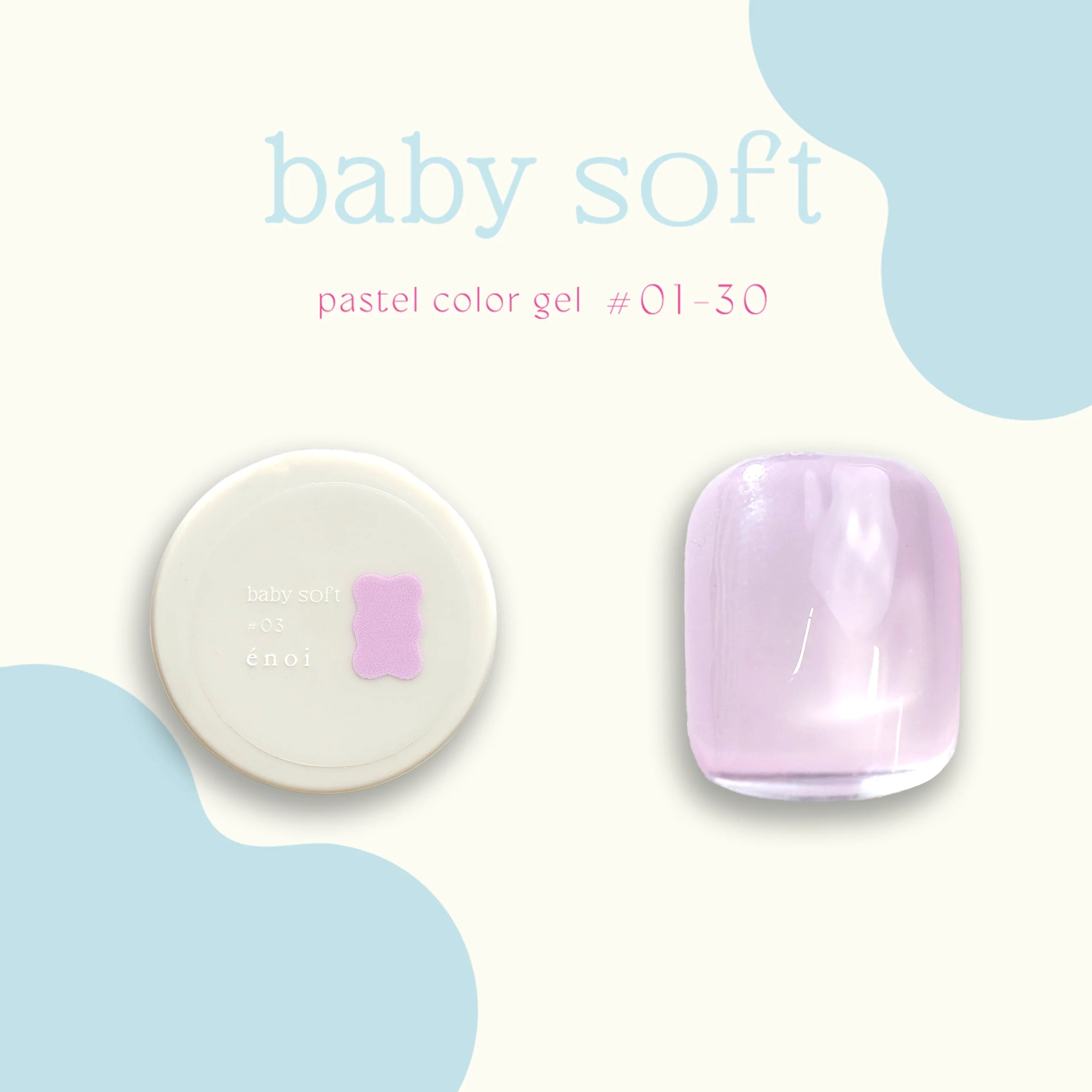 Enoi - Baby Soft (Individuals/Full set)
