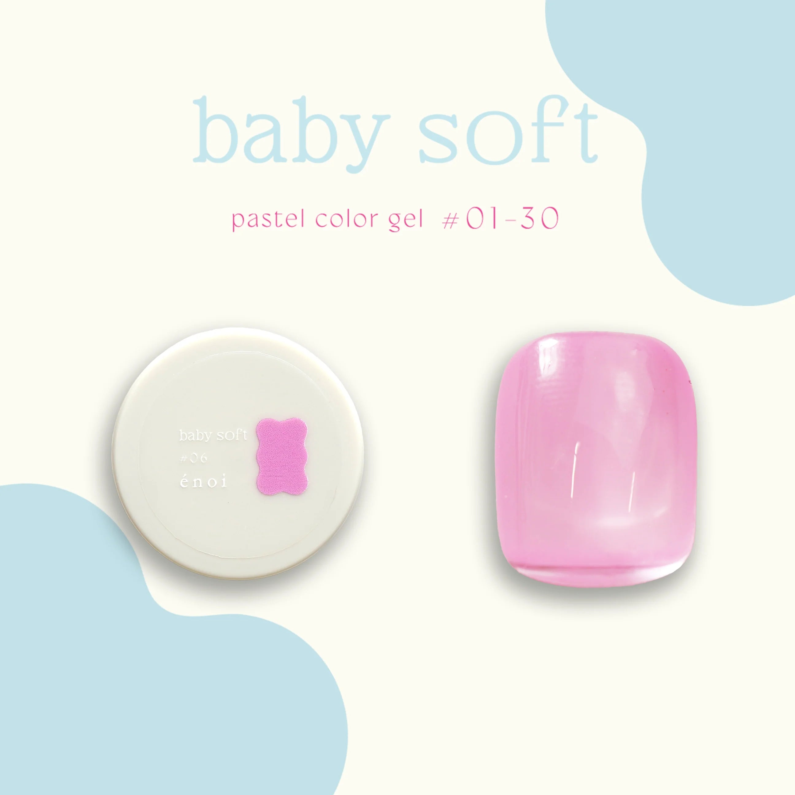 Enoi - Baby Soft (Individuals/Full set)