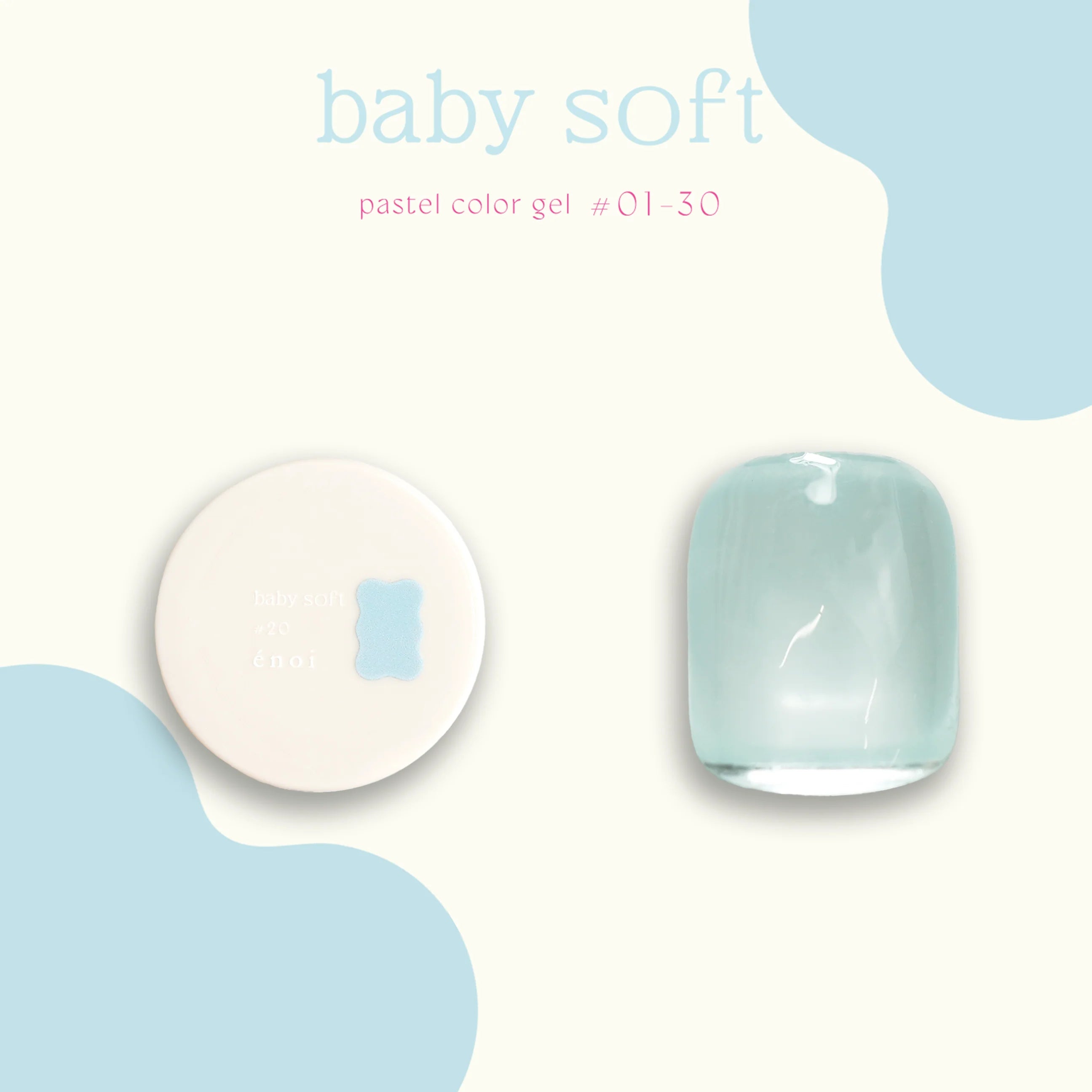 Enoi - Baby Soft #01-30 (Individuals/Full set) Enoi - Baby Soft #01-30 (Individuals/Full set)