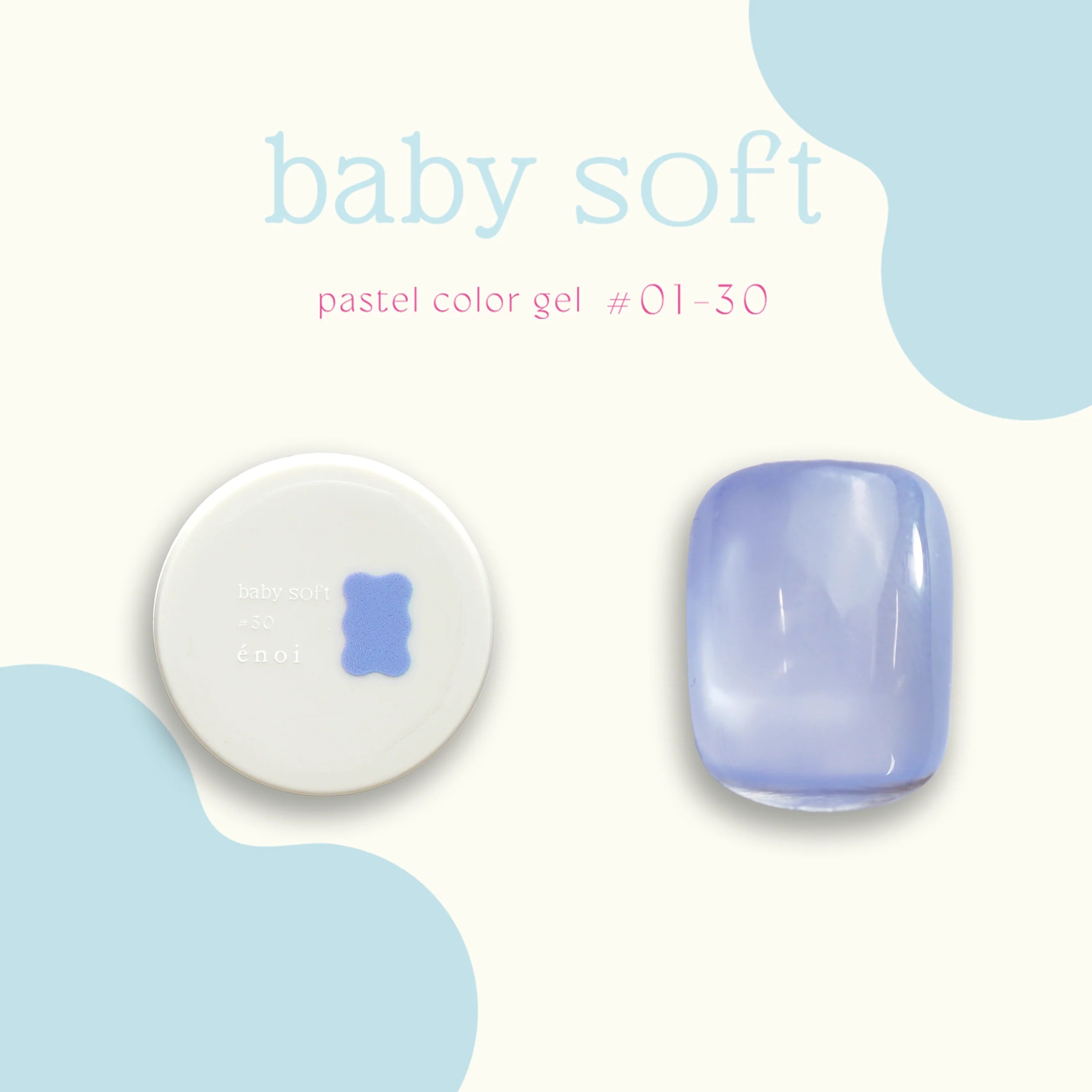 Enoi - Baby Soft (Individuals/Full set)