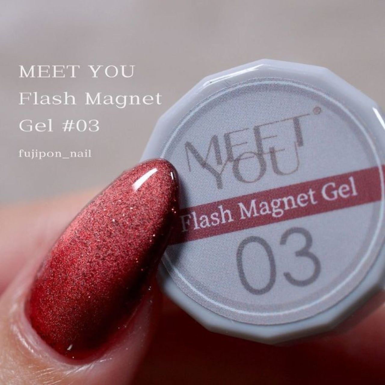MEET YOU - Flash Magnet Gel Collection