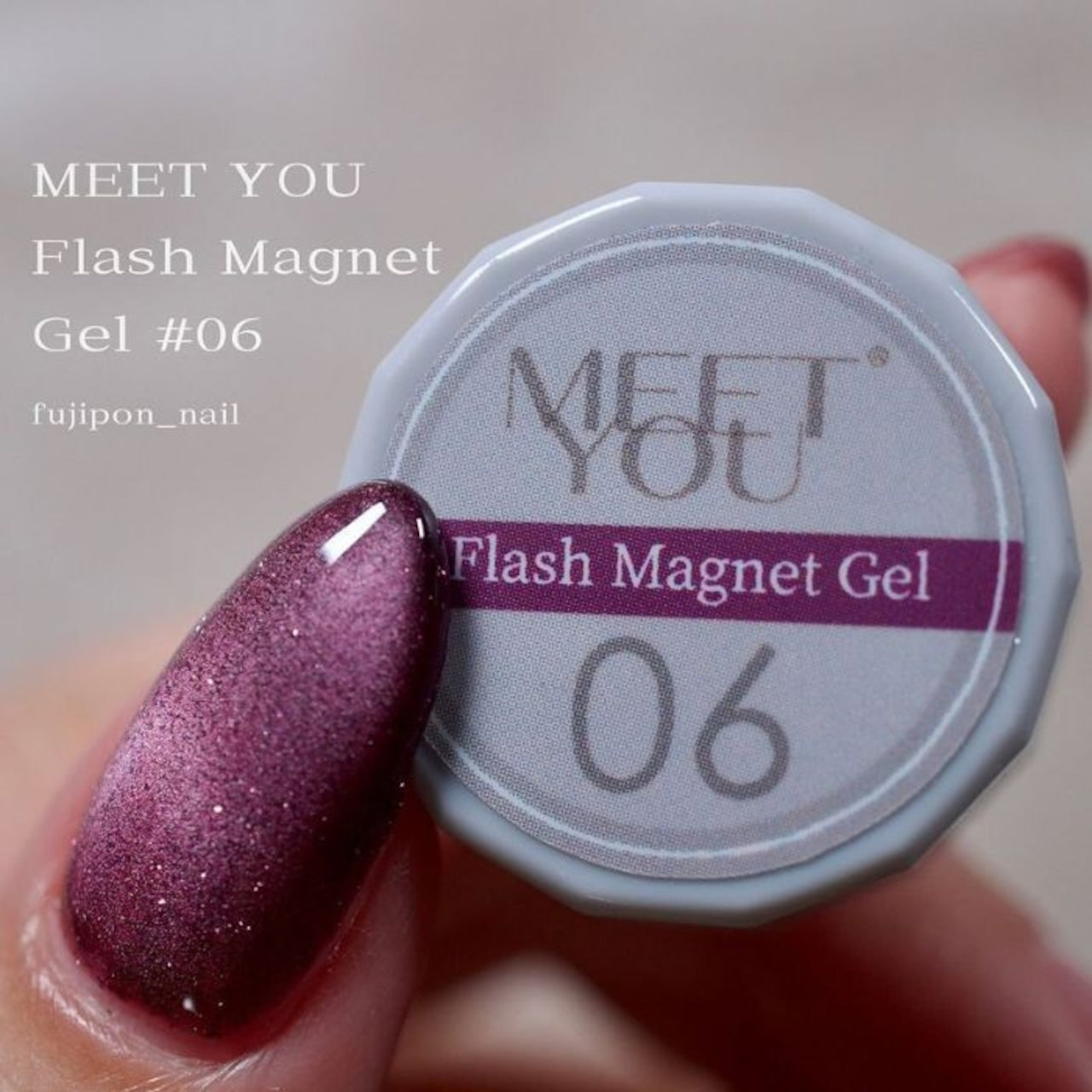 MEET YOU - Flash Magnet Gel Collection