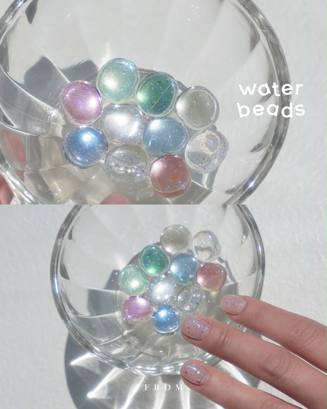 FROM THE NAIL - Water Beads Collection