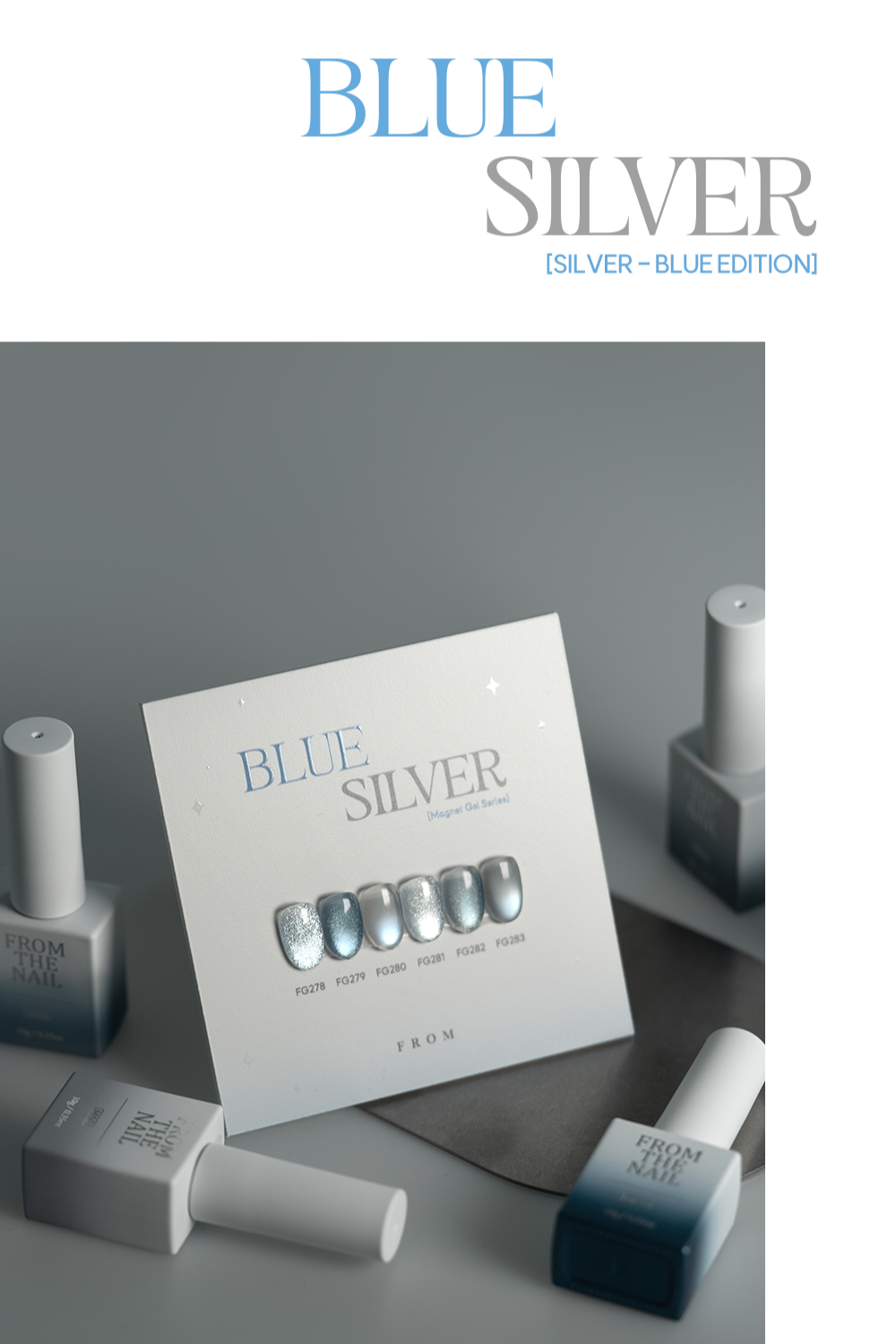 FROM THE NAIL - BLUE SILVER Collection (Individuals/Full set)