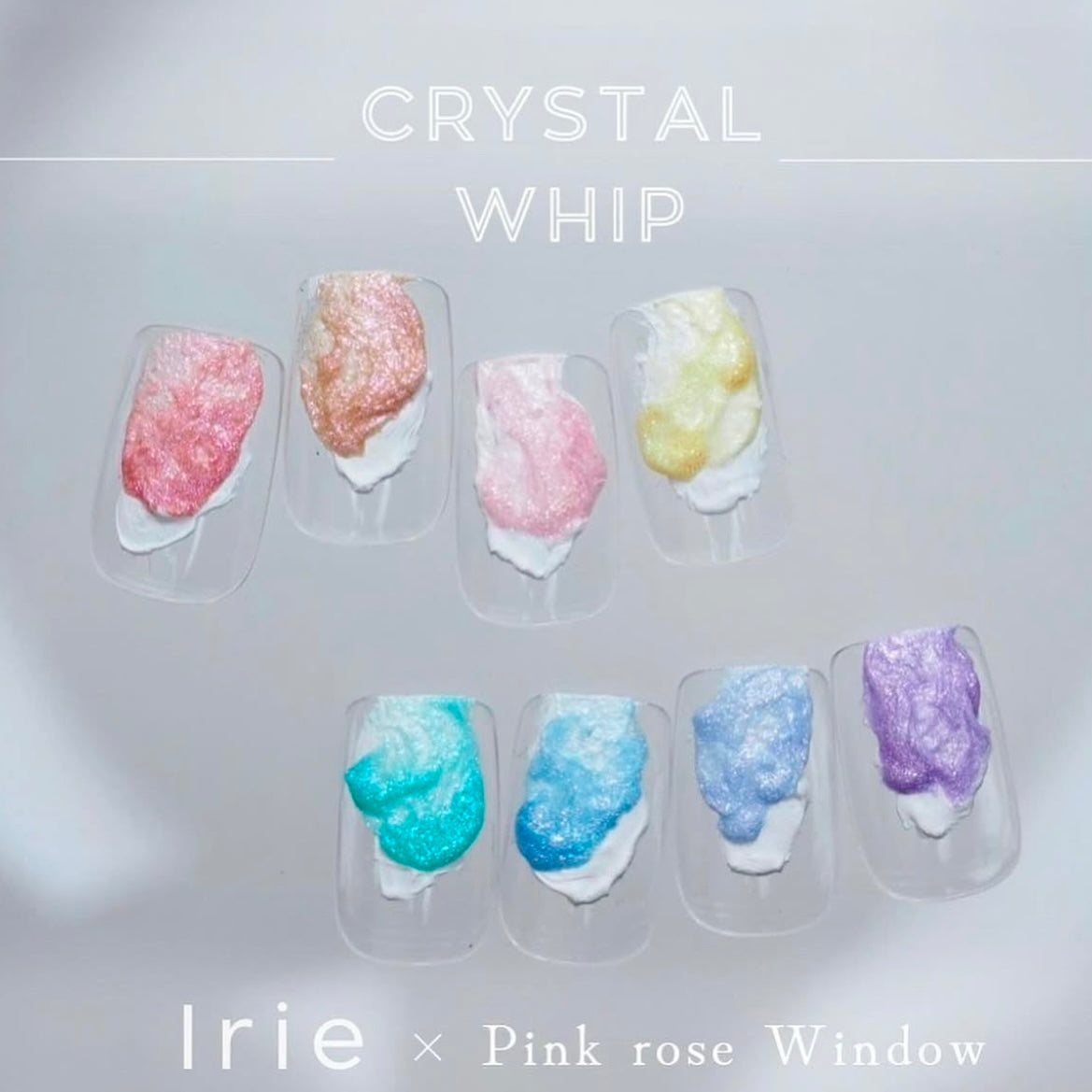 Irie - Crystal Whip Collection (Individuals/Full set)