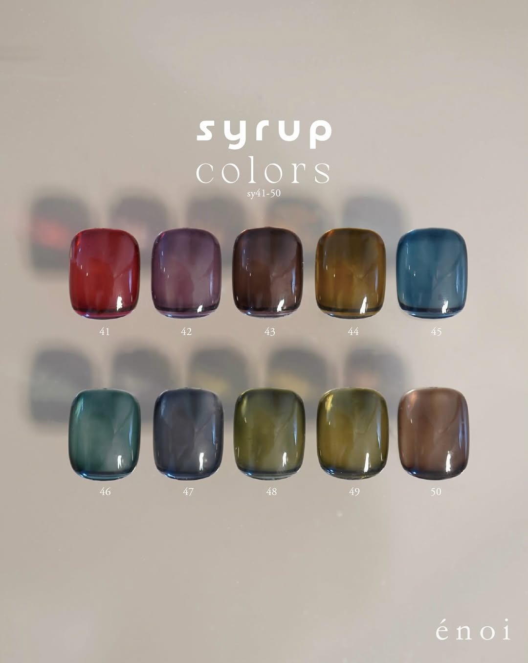 énoi - NEW IN* AW Syrup Colours sy41-50 (Individuals/Full set)