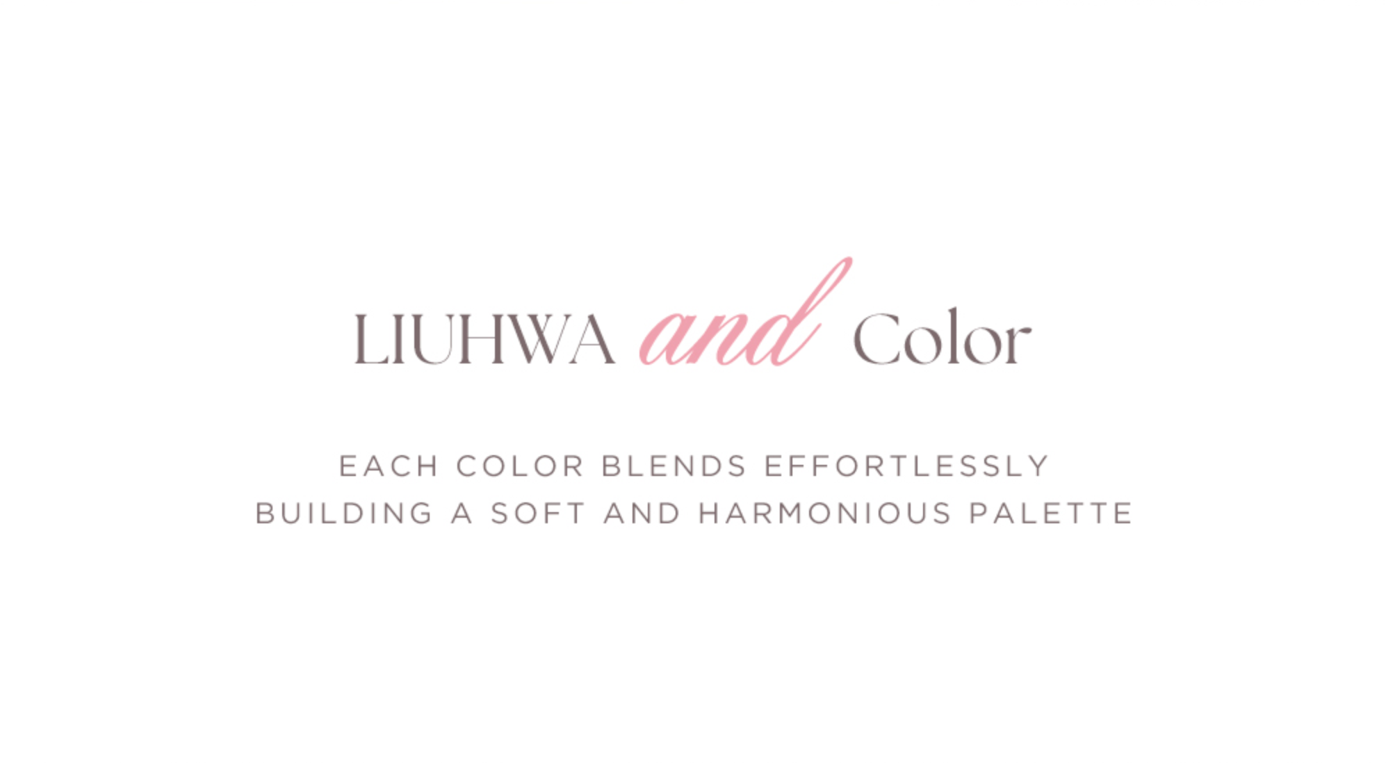 LIUHWA - Melo Pink Collection