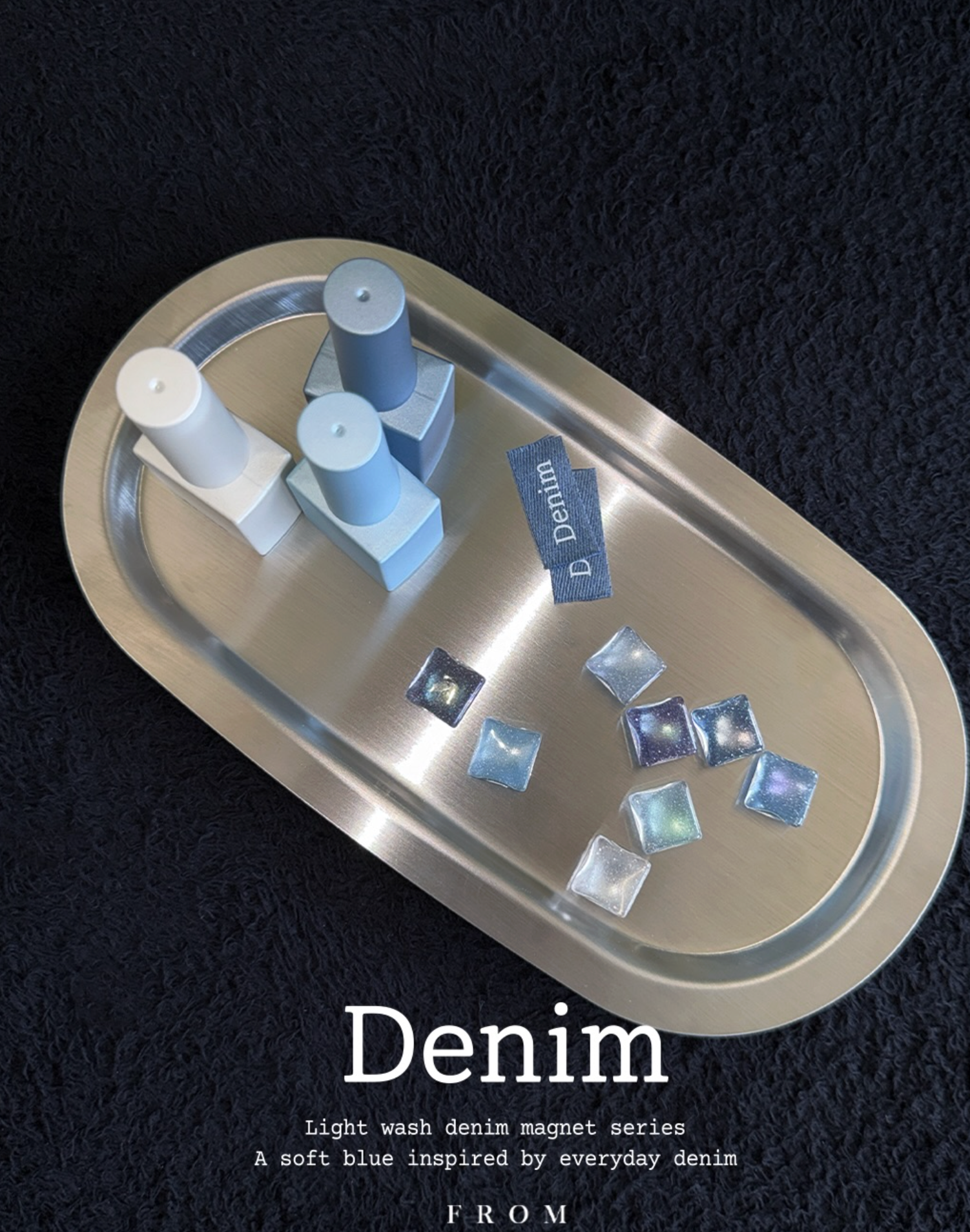 FROM THE NAIL - Denim Collection