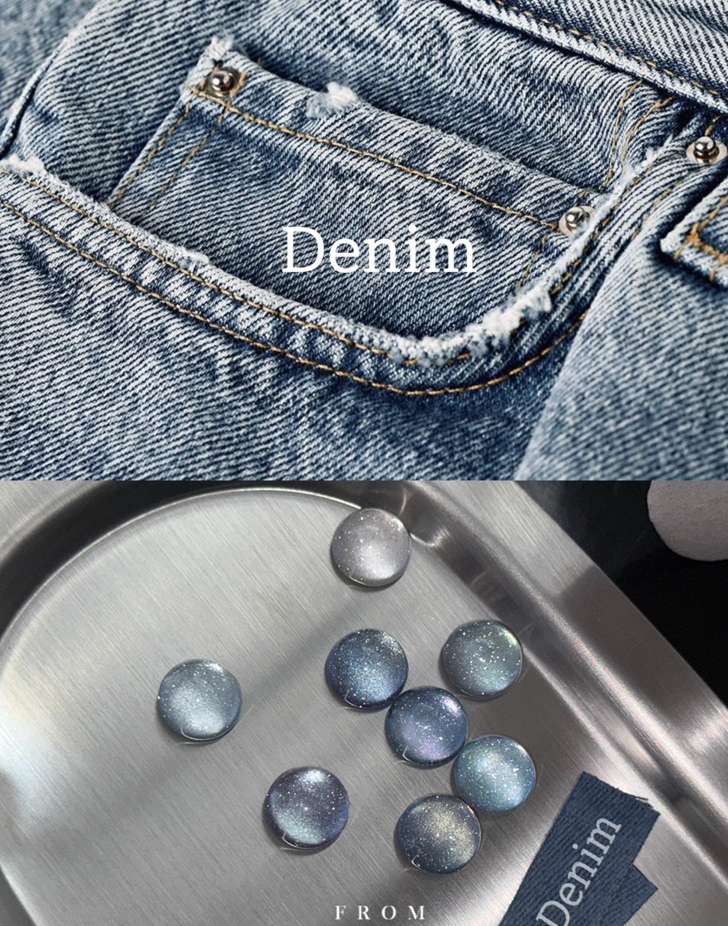 FROM THE NAIL - Denim Collection
