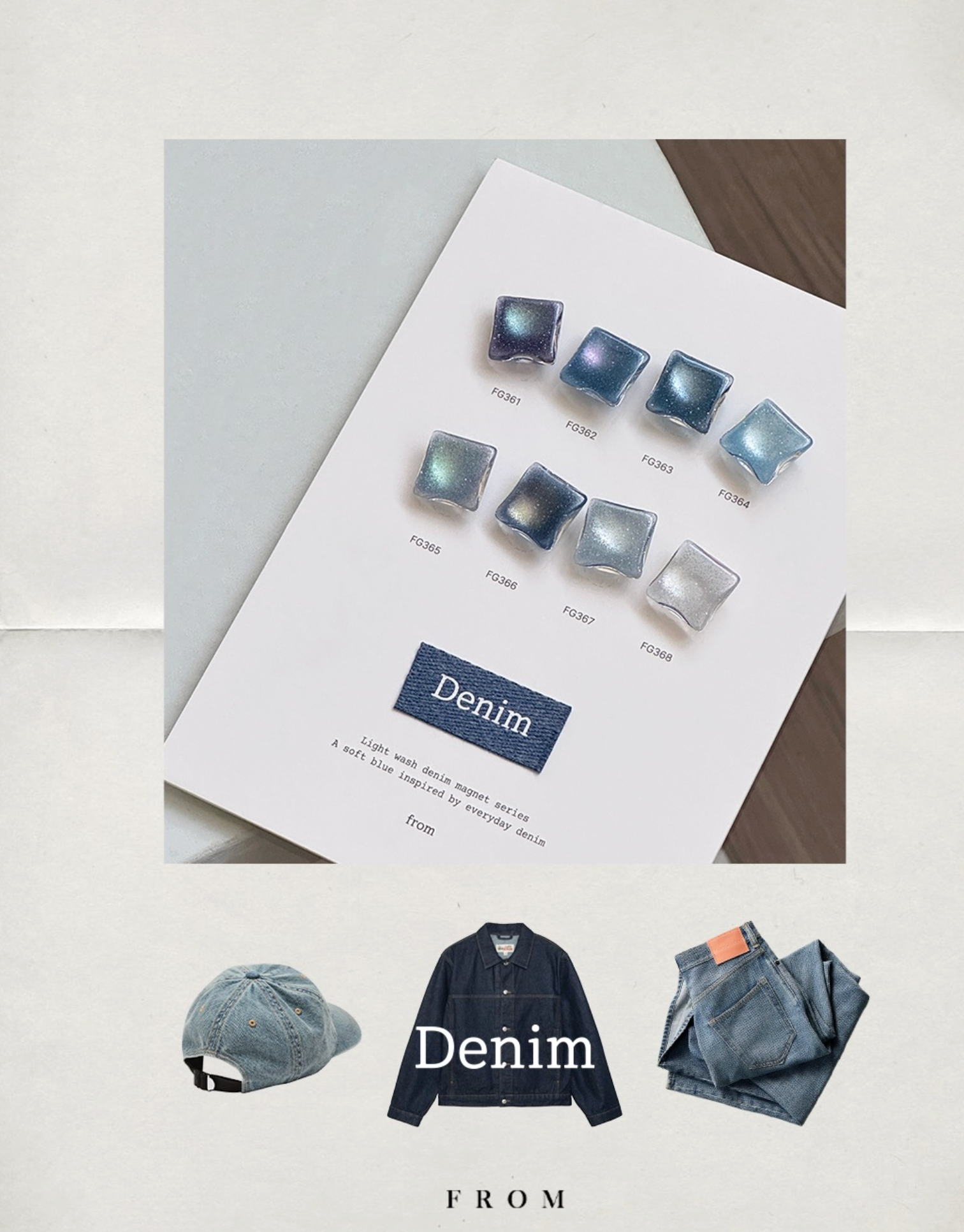 FROM THE NAIL - Denim Collection