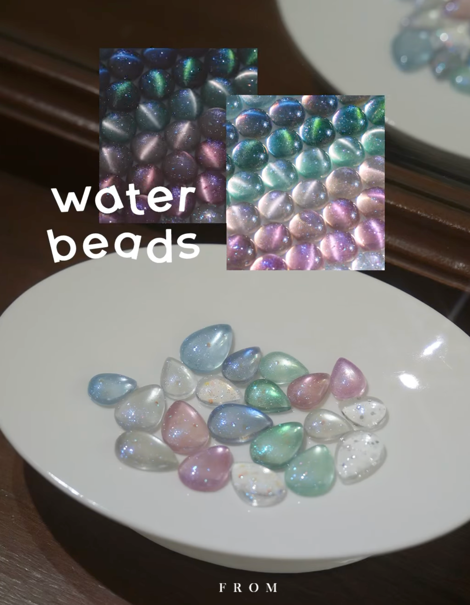 FROM THE NAIL - Water Beads Collection