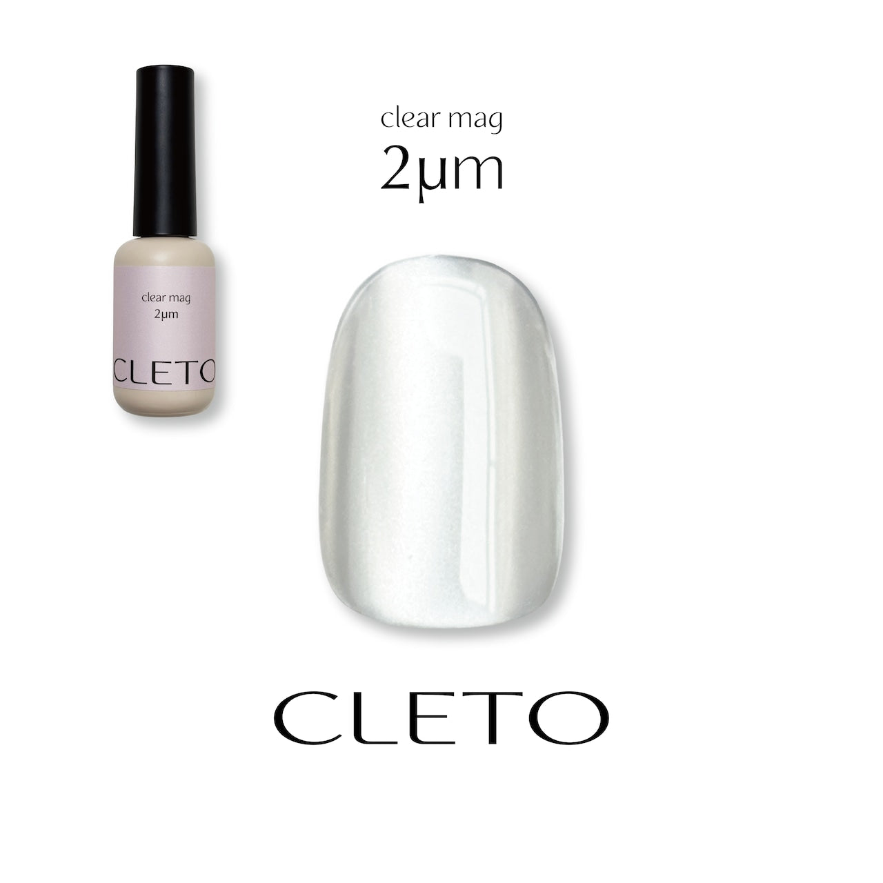 CLETO - Clear Mag 2μm