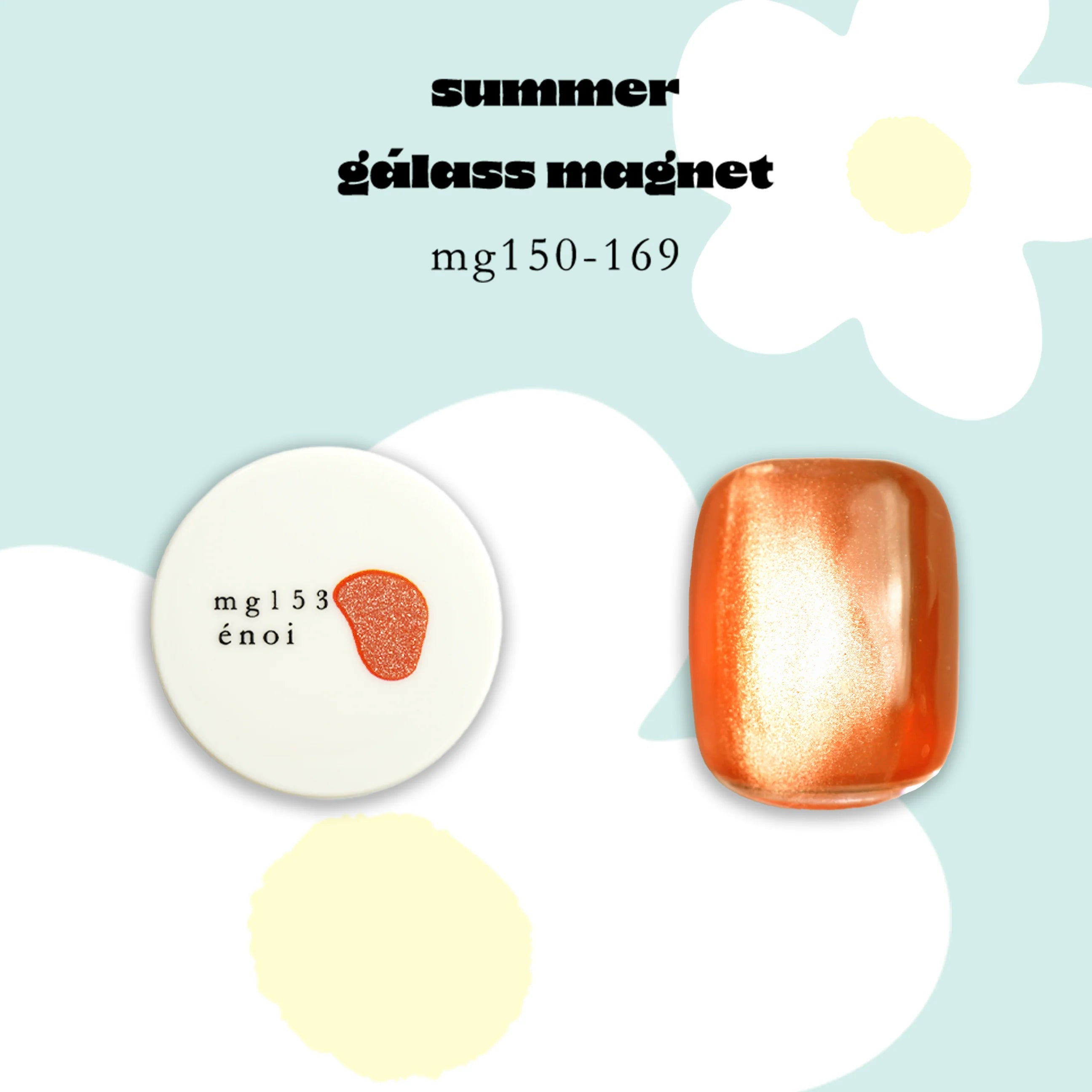 Enoi - Summer Galass Mag mg150-169 (Individuals/Full set) Enoi - Summer Galass Mag mg150-169 (Individuals/Full set)