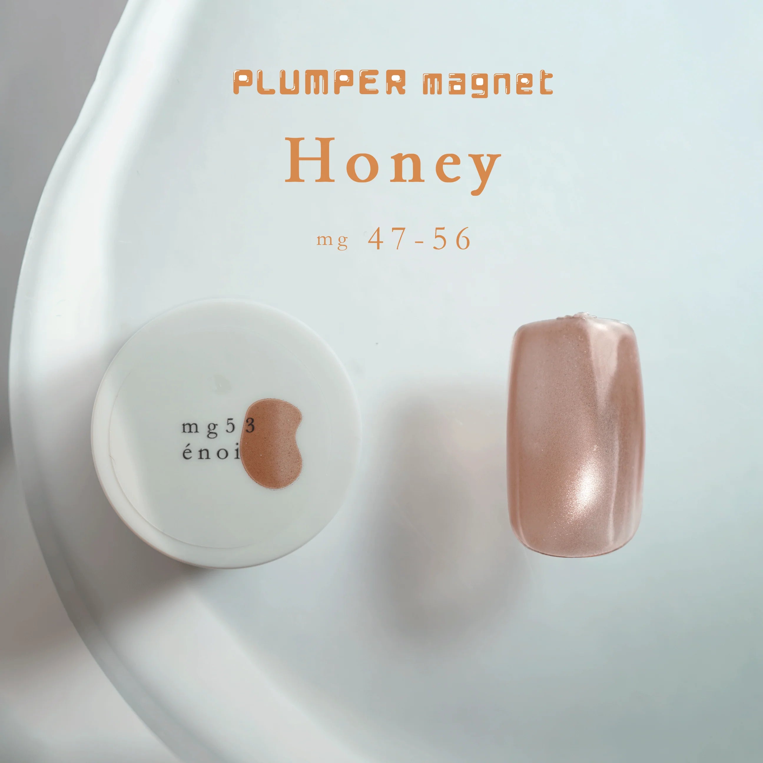 Enoi - Plumper MAG “Honey” series (Individuals/Full set)