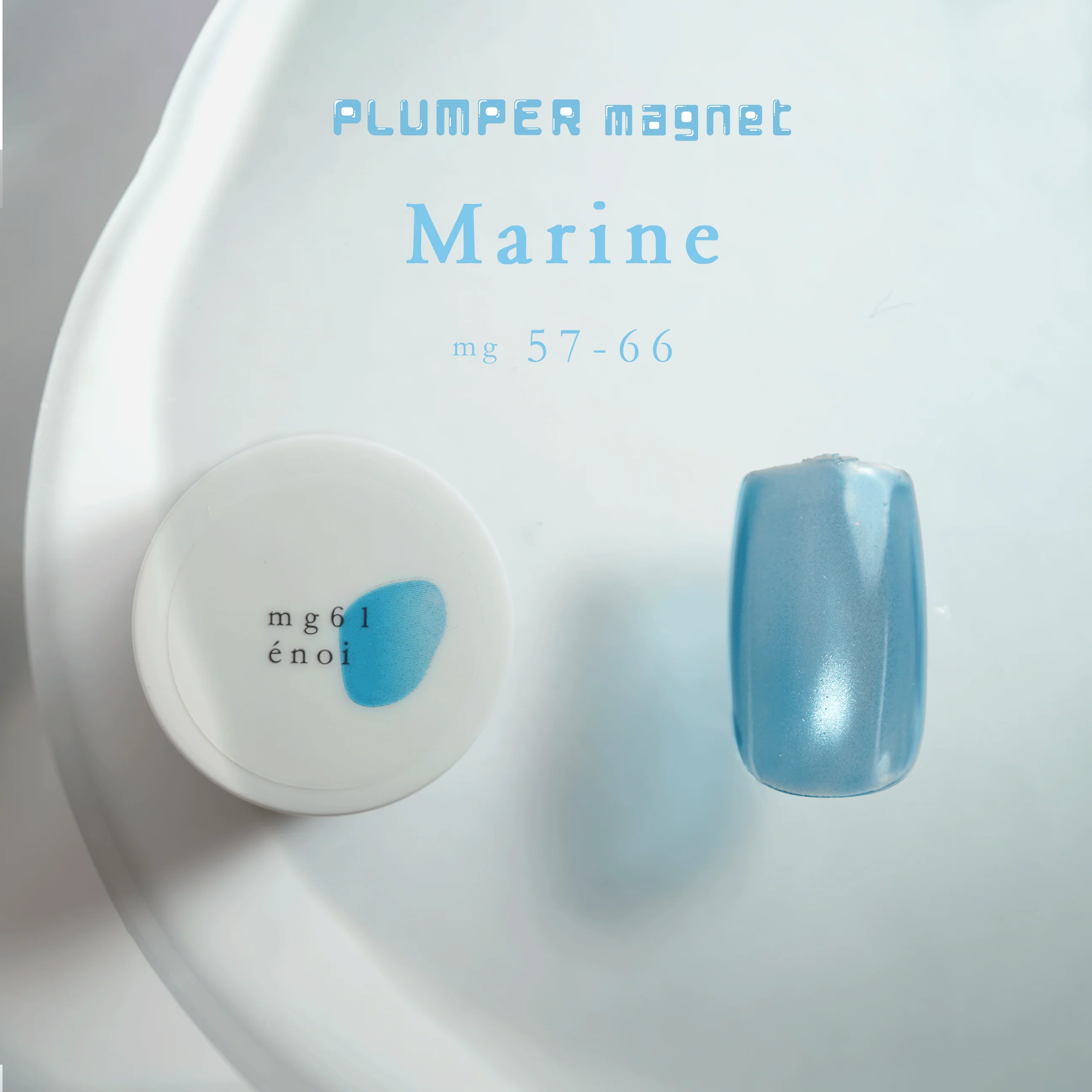 Enoi - Plumper MAG “Marine” mg57-66 (Individuals/Full set) Enoi - Plumper MAG “Marine” mg57-66 (Individuals/Full set)
