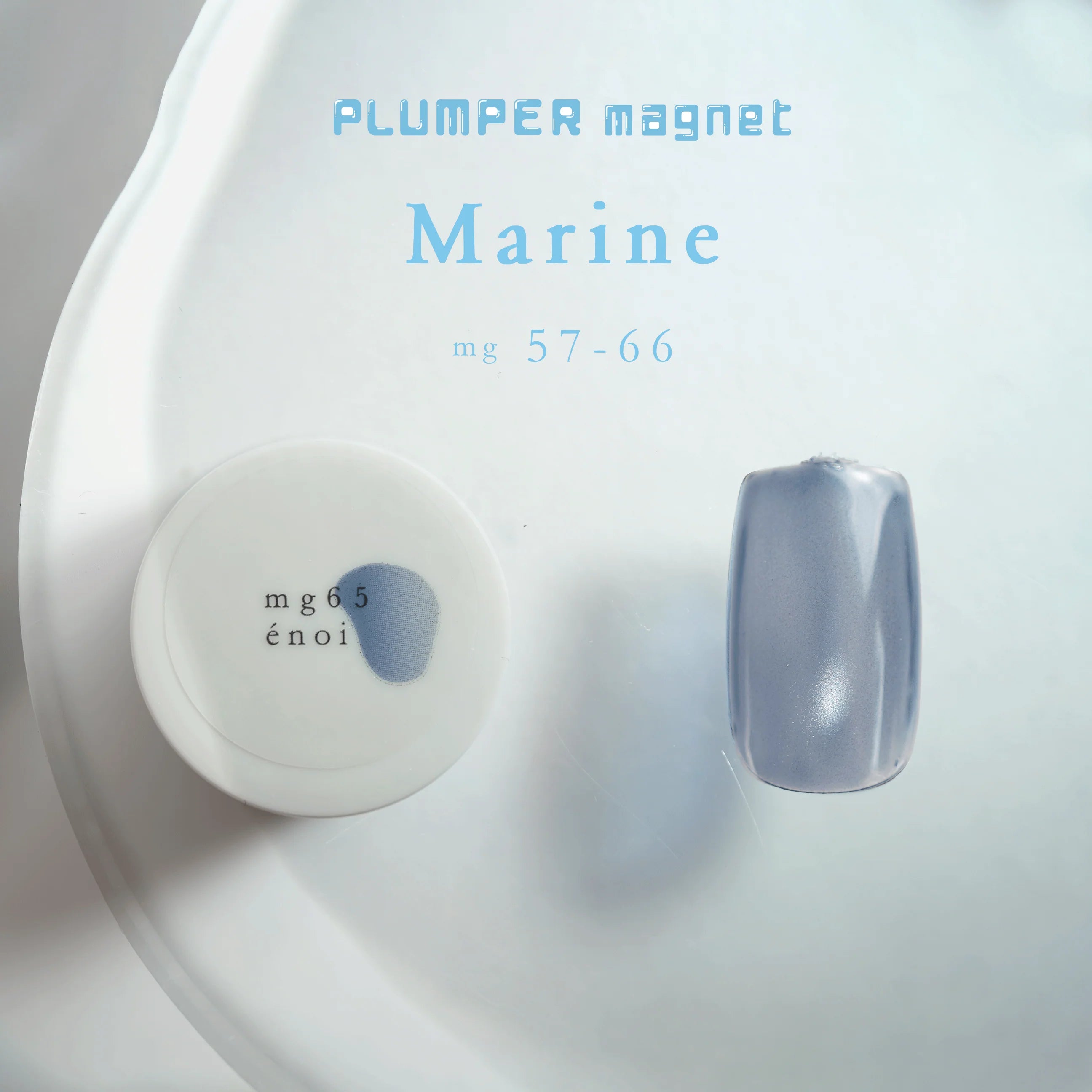 Enoi - Plumper MAG “Marine” mg57-66 (Individuals/Full set) Enoi - Plumper MAG “Marine” mg57-66 (Individuals/Full set)